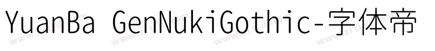 YuanBa GenNukiGothic字体转换